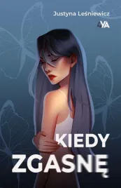 kiedy-zgasne-justyna-lesniewicz