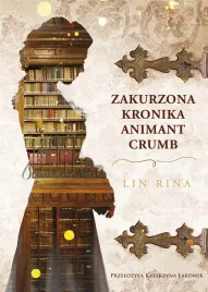 zakurzona-kronika-animant-crumb-lin-rina