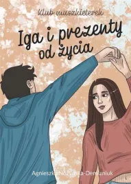 klub-muszkieterek-iga-i-prezenty-od-zycia