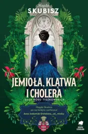 saga-rodu-tyszkowskich-jemiola-klatwa-i-cholera