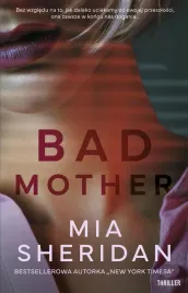 bad-mother-mia-sheridan-emilia-skowronska
