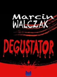 degustator-marcin-walczak