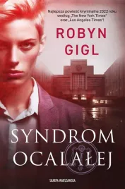 syndrom-ocalalej-robyn-gigl-anna-bergiel