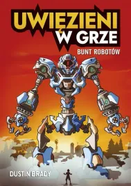 uwiezieni-w-grze-bunt-robotow-dustin-brady