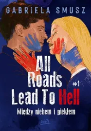 all-roads-lead-to-hell-t-1-miedzy-niebem-i-pieklem