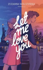 let-me-love-you-zuzanna-wolczynska