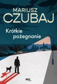 krotkie-pozegnanie-mariusz-czubaj