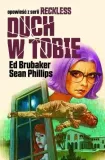 reckless-t-4-duch-w-tobie-ed-brubaker