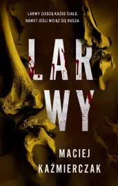 larwy-maciej-kazmierczak