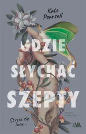 gdzie-slychac-szepty-kate-pearsall-monika-orent