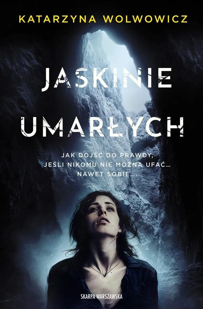jaskinie-umarlych-katarzyna-wolwowicz