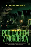 pod-dachem-z-morderca-klaudia-muniak