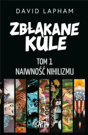 zblakane-kule-t-1-naiwnosc-nihilizmu-david-lapham