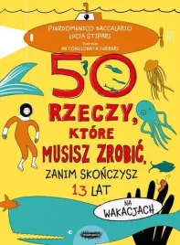 50-rzeczy-ktore-musisz-zrobic-zanim-skonczysz