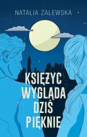 ksiezyc-wyglada-dzis-pieknie-natalia-zalewska