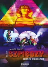 miejscy-szpiedzy-t-4-miasto-umarlych-james-ponti