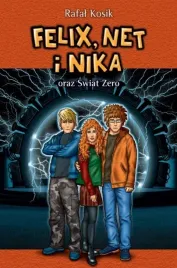 felix-net-i-nika-oraz-swiat-zero-t-9-rafal-kosik