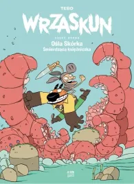 wrzaskun-t-2-osla-skorka-smierdzaca-ksiezniczka