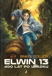elwin-13-400-lat-po-upadku-pawel-goluch