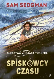 sledztwa-isaaca-turnera-t-1-spiskowcy-czasu