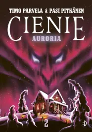 cienie-t-2-auroria-timo-parvela-pasi-pitkanen