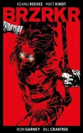 brzrkr-keanu-reeves-matt-kindt