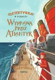detektywka-w-podrozy-t-1-wyprawa-przez-atlantyk