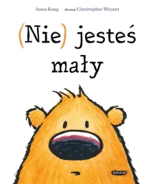 nie-jestes-maly-christopher-weyant-anna-kang
