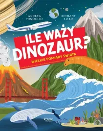 ile-wazy-dinozaur-wielkie-pomiary-swiata