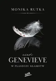 cien-genevieve-w-plaszczu-klamstw-monika-rutka