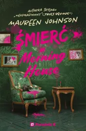 smierc-w-morning-house-maureen-johnson