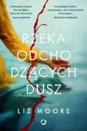 rzeka-odchodzacych-dusz-liz-moore