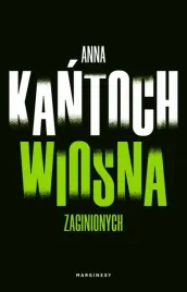 wiosna-zaginionych-anna-kantoch