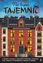 na-tropie-tajemnic-antologia-opowiadan