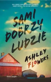 sami-dobrzy-ludzie-ashley-flowers