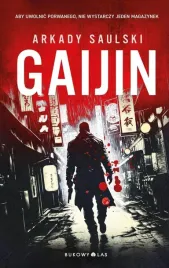 gaijin-trylogia-z-karolem-hotaro-arkady-saulski