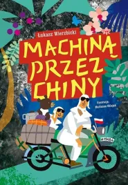 machina-przez-chiny-lukasz-wierzbicki