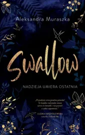swallow-t-1-nadzieja-umiera-ostatnia