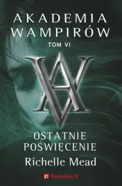 akademia-wampirow-t-6-ostatnie-poswiecenie