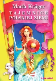 tajemnice-polskiej-ziemi-legendy-i-podania