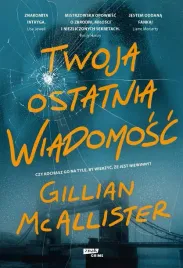 twoja-ostatnia-wiadomosc-gillian-mcallister