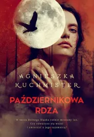 pazdziernikowa-rdza-agnieszka-kuchmister
