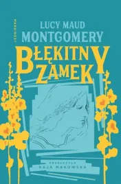 blekitny-zamek-lucy-maud-montgomery