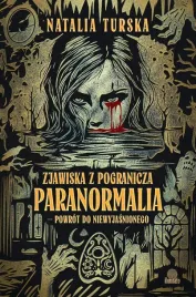 zjawiska-z-pogranicza-paranormalia-powrot-do