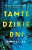 tamte-dzikie-dni-anna-bailey