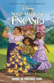 nasze-magiczne-encanto-magiczny-swiat-disneya