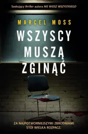 wszyscy-musza-zginac-marcel-moss