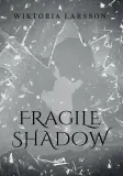 fragile-shadow-wiktoria-jankiewicz