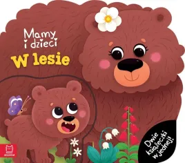 mamy-i-dzieci-w-lesie-dwie-ksiazeczki-w-jednej