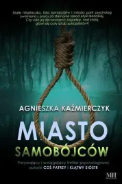 miasto-samobojcow-agnieszka-kazmierczyk